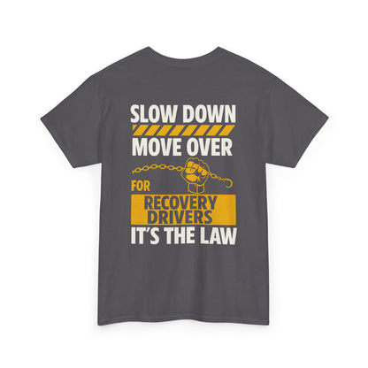 SLOW DOWN MOVE OVER TEE