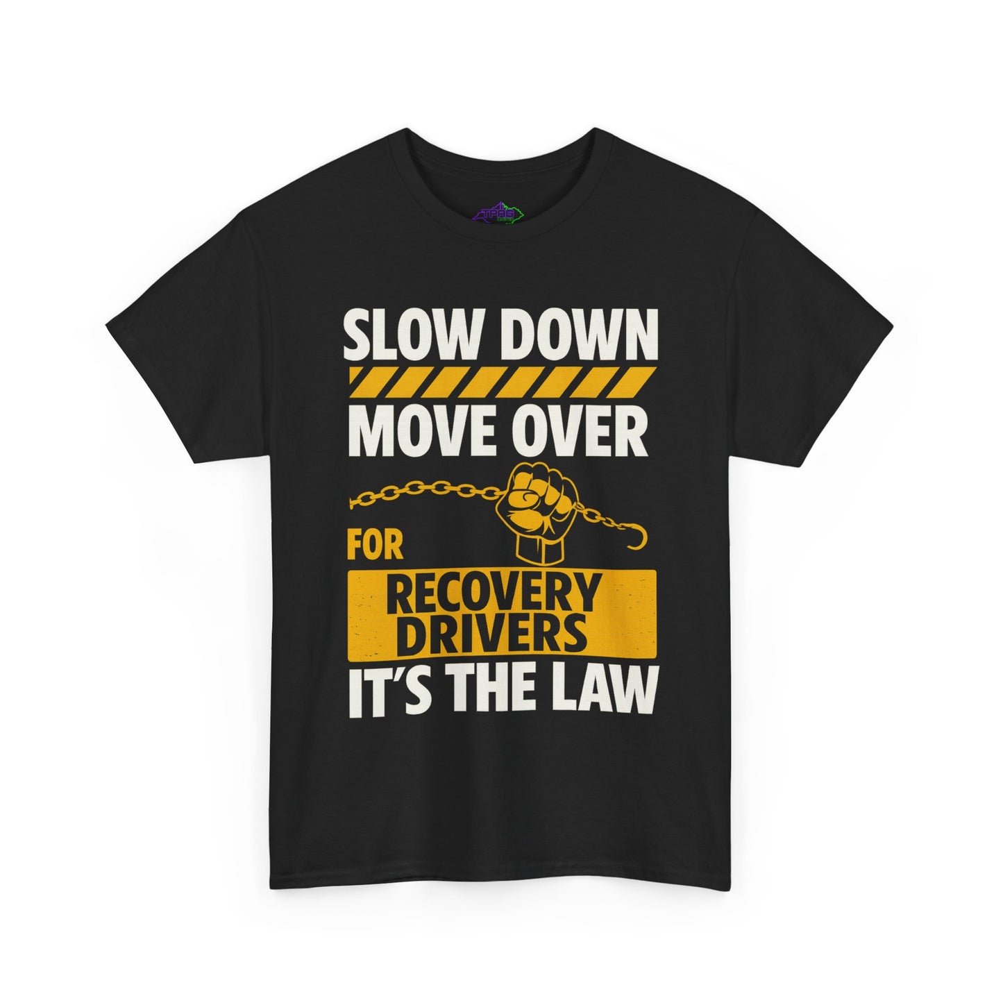SLOW DOWN MOVE OVER TEE