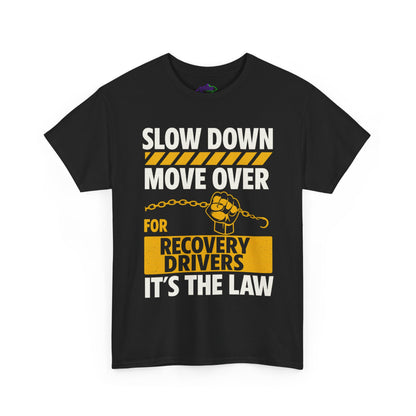 SLOW DOWN MOVE OVER TEE