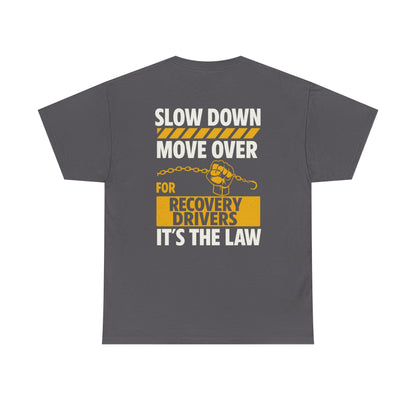 SLOW DOWN MOVE OVER TEE