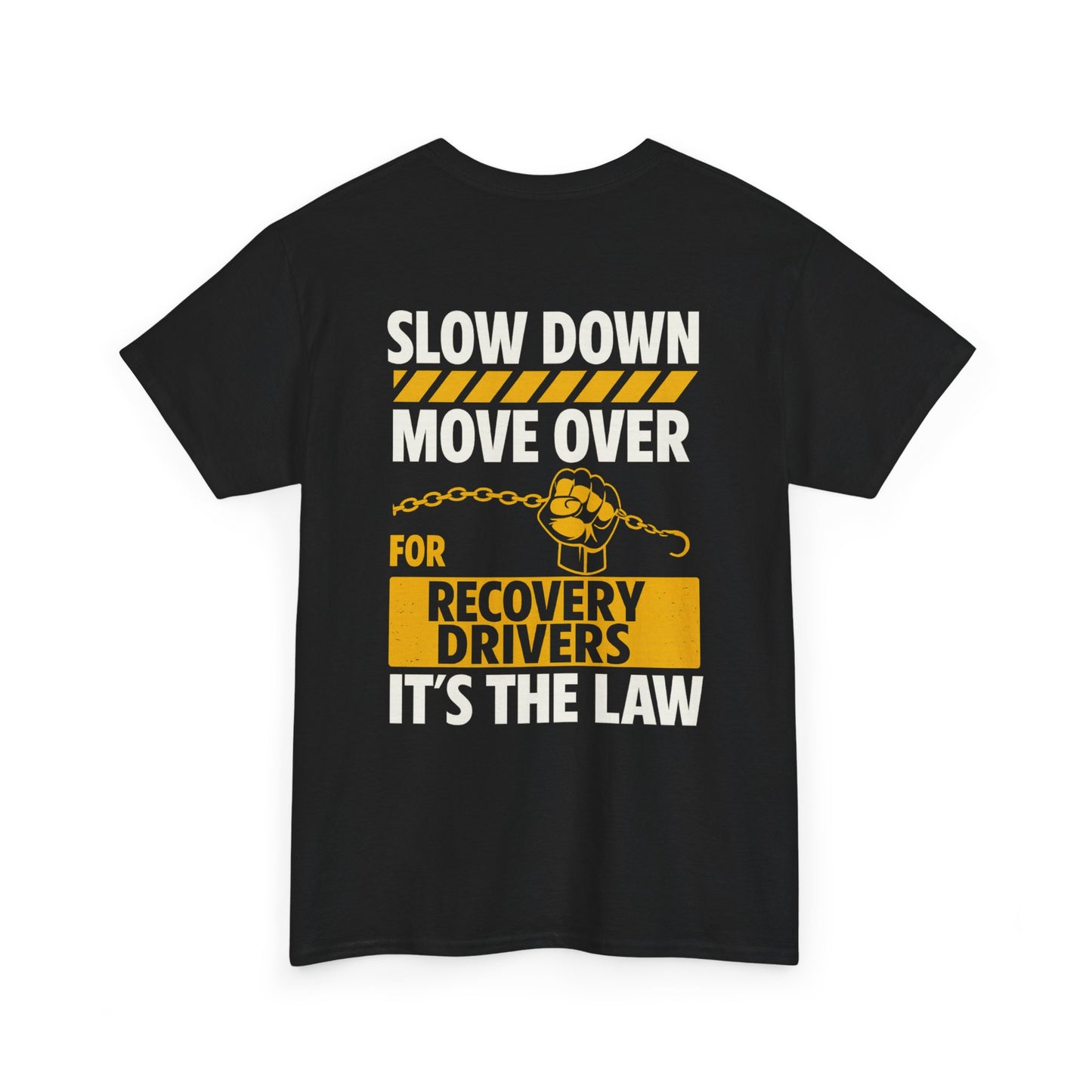 SLOW DOWN MOVE OVER TEE