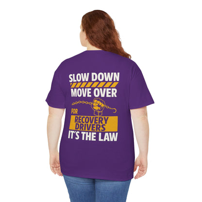 SLOW DOWN MOVE OVER TEE