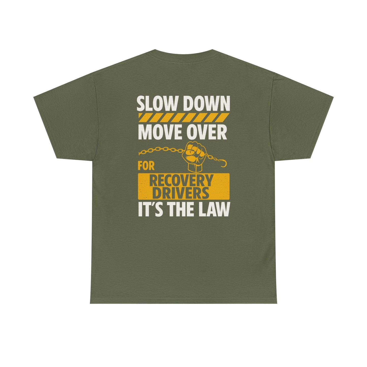 SLOW DOWN MOVE OVER TEE