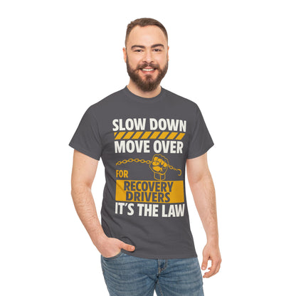 SLOW DOWN MOVE OVER TEE