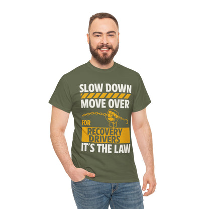 SLOW DOWN MOVE OVER TEE
