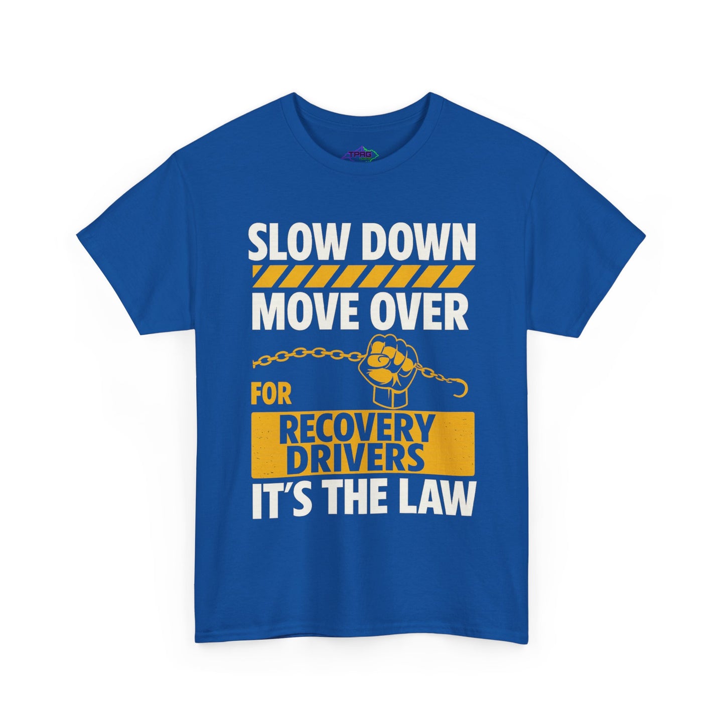 SLOW DOWN MOVE OVER TEE