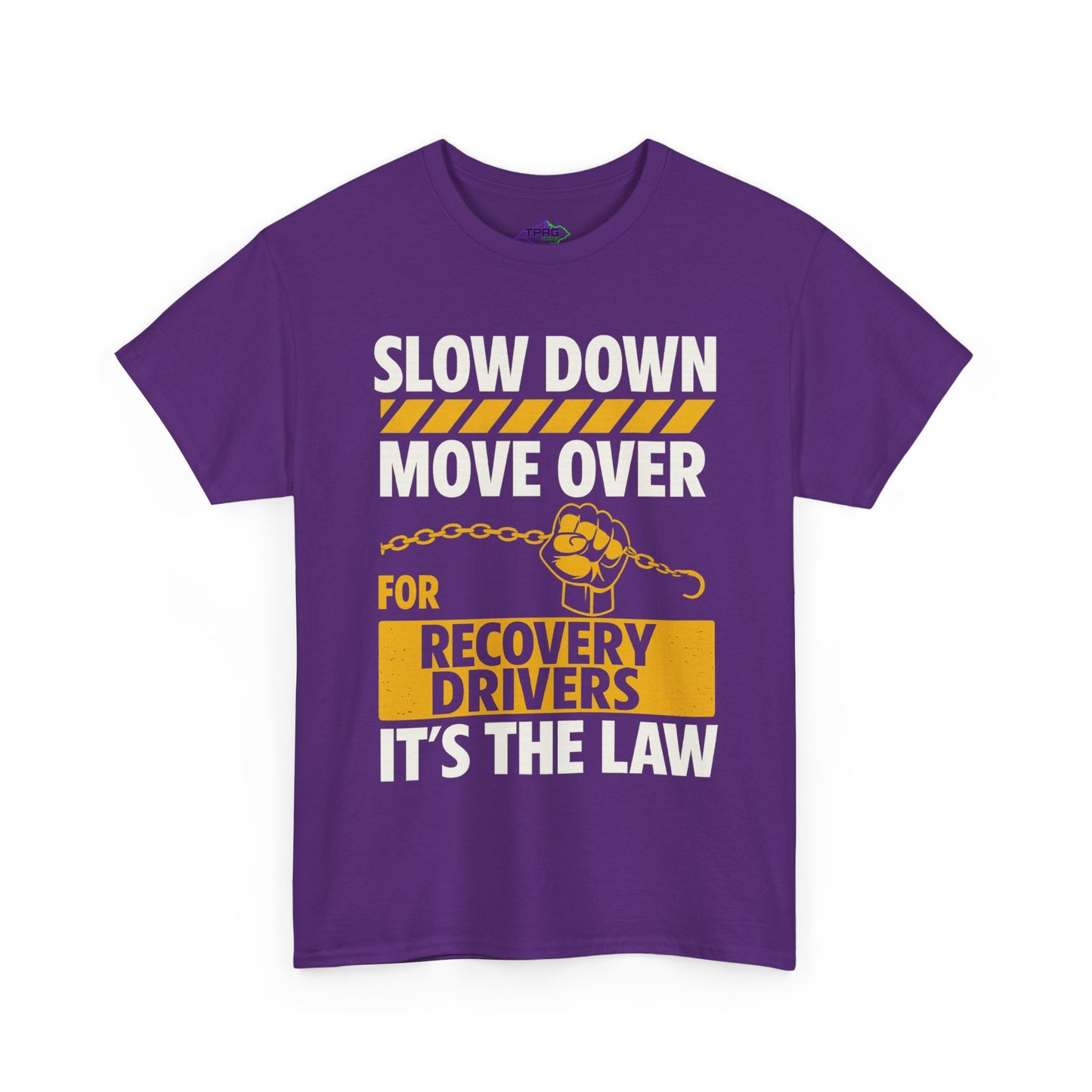SLOW DOWN MOVE OVER TEE