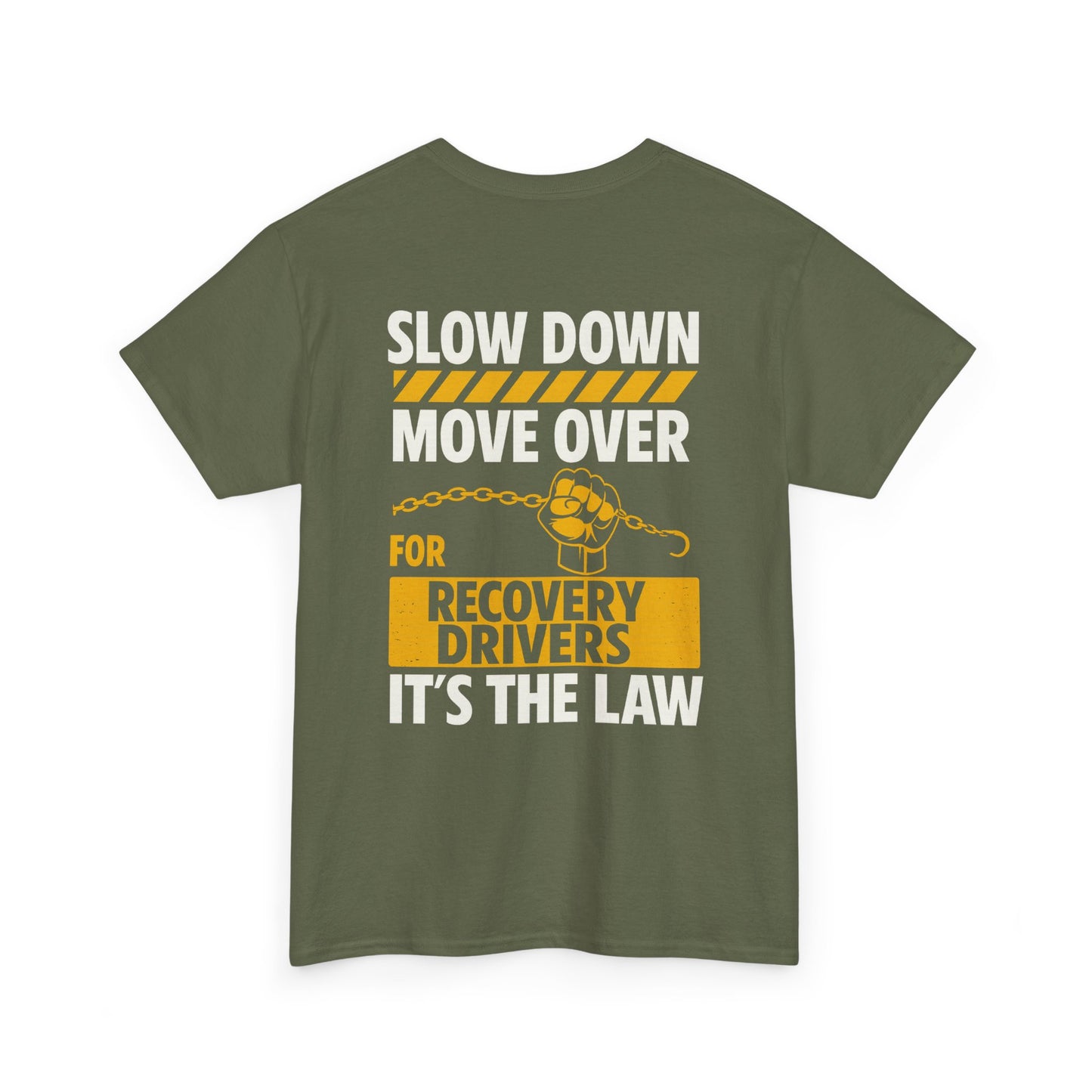 SLOW DOWN MOVE OVER TEE