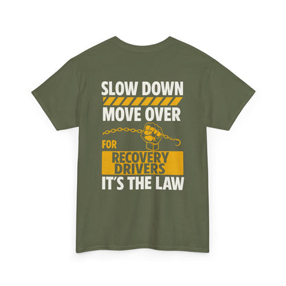 SLOW DOWN MOVE OVER TEE