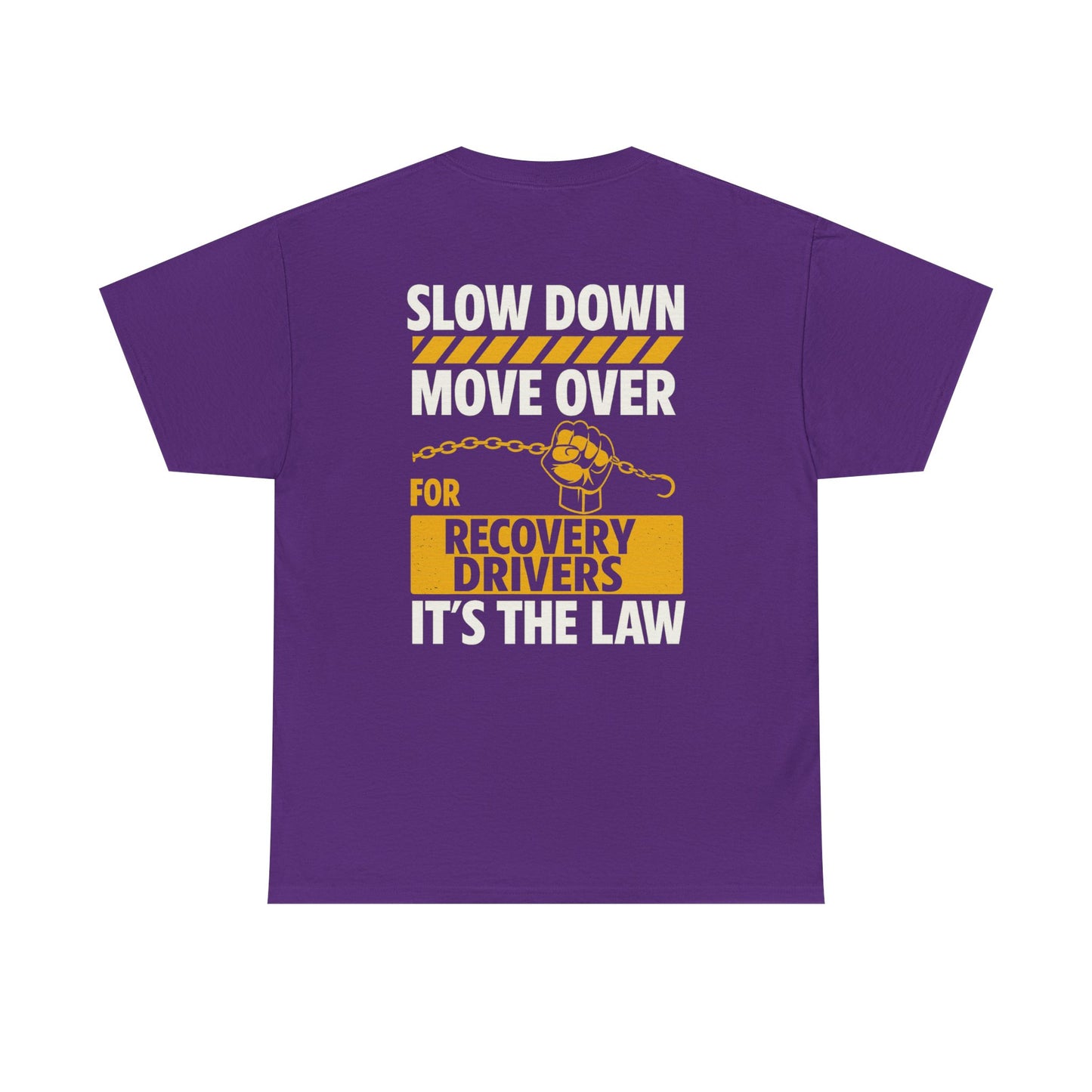 SLOW DOWN MOVE OVER TEE