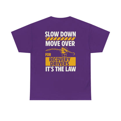 SLOW DOWN MOVE OVER TEE