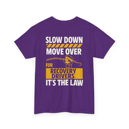 SLOW DOWN MOVE OVER TEE